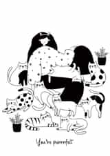 You’re purrrfect created by Heather Rose Designs