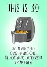 Cheeky Birthday Card - 30th - Excited about an Air Fryer created by Poppy & Mabel