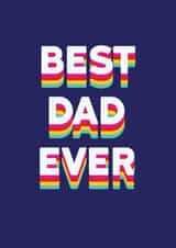 Rainbow Best Dad Ever Card created by Redback Cards