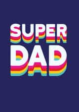 Rainbow Super Dad Card created by Redback Cards