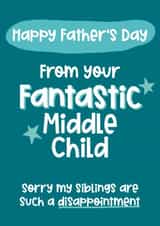 Cheeky Father's Day Card - Fantastic Middle Child created by Giddy Kipper
