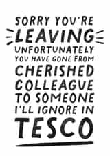 Funny Leaving Card - ignore in Tesco created by Pickled Prints