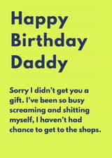 A cute and funny birthday card for a knackered dad of a busy baby/toddler. created by A Mother Place