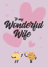 Cute biscuit love heart design To my Wonderful Wife created by Are You Taking The Biscuit.