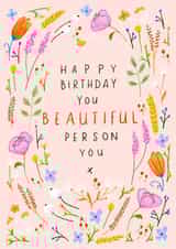 Pretty Birthday Card - Beautiful Person created by Emma Valenghi