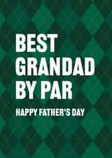 Best Grandad by Par Father’s Day Card created by Yay Days
