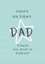 Happy Birthday Dad Thanks For Being So Amazing! Heartfelt card for Dad created by Petimo - Sophie Edwards