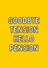 Funny Retirement Card - Goodbye tension hello pension created by Meg's Creative Outlet