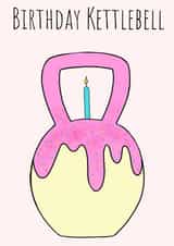 Funny Birthday Card - Kettlebell created by Jess Elphick