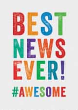 Typographic Congratulations Card - Best News Ever! created by Brainbox Candy