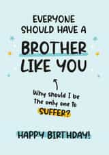 Funny Birthday Card For Brother - Cheeky - Sibling Humour created by Twisted Haggis