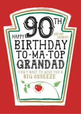 Funny Grandad 90th Birthday Card - Heinz Tomato Ketchup Sauce created by  la la la     Designs