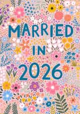 Beautiful Floral 'Married in 2026' Wedding card created by Pear Tree Press