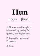 Funny Hun Dictionary Card for Her - Pink, Prosecco and Reality TV created by JZW Studios