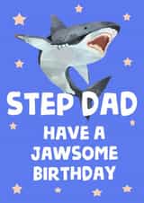 Step Dad Cute Birthday Card - Jawsome Shark created by tea please