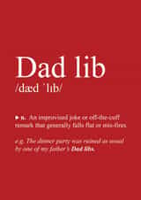 Birthday Thankyou or Fathers Day card. Dictionary definition of Dad Lib. created by Pete Gold