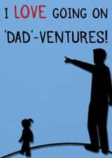 Cute card for Dad about going on adventures together.For birthday or fathers day created by Laughable Letters