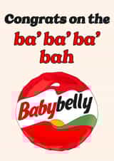 Playful Pregnancy Card - Cheesy Pun - Babybelly created by Lisa Wardle