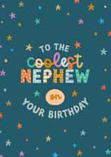 Cute and colourful birthday card for your Nephew - Coolest Nephew created by The Pattern Press