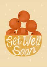 Get Well Soon card - Bowl of Oranges created by Louise Brainwood