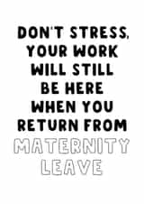 Cheeky Maternity Leave Card - Work created by The Blunt Badger