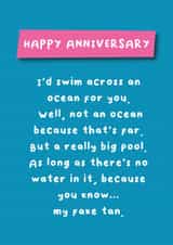 Swim an Ocean for You - Fake Tan - Happy Anniversary created by Hartfelt Designs