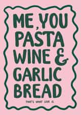 Witty anniversary card for the one you love! Me You Pasta Wine & Garlic Bread created by Twisted Rebel Designs