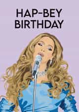Hap-bey birthday - Beyoncé birthday card created by Art by rowley