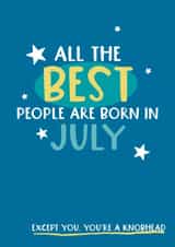 Cheeky Birthday Card - Best People in July created by Giddy Kipper