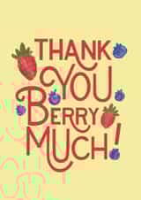 Cute Thank You card - Thank You Berry Much created by Angelicabydesign