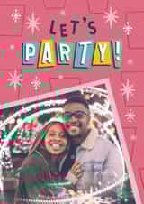 Personalised Birthday Photo Card created by Josie Gledhill - Fun Birthday Card - Let's Party!