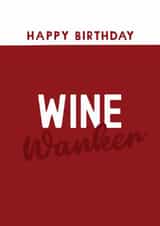 Funny Birthday Card - Wine Wanker created by Giddy Kipper