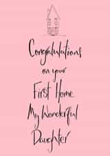 Pretty New Home Card - First - Wonderful Daughter created by HCD Illustration