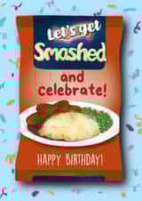Funny Food Mashed Potato Birthday Card - Let’s Get Smashed and Celebrate created by I Draw Stuff 