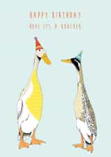 Funny Birthday Card For Friend - Hope It's A Quacker created by Kate Daniels Design