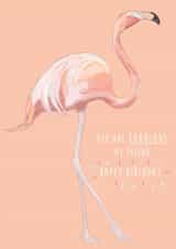 Fabulous Flamingo Birthday Card for Friend - You Are Fabulous My Friend created by Kate Daniels Design