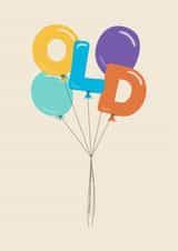 Funny Balloon Birthday Card to make someone feel old on their Birthday. created by Michael Cutler