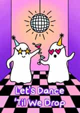 Dance til We Drop - Celebration Card created by Poppy Bignell