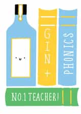 Funny thank you card for Teacher - Gin and Phonics created by Pen and Puns