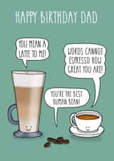 Funny and Cute Birthday Card - Dad - Punny Coffee created by All The Best