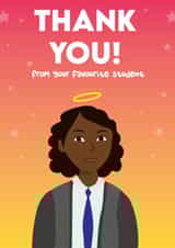 Thank you card for teacher - favourite student. created by Leanne Creative