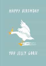 Cute birthday card for your favourite silly goose-Happy Birthday You Silly Goose created by Eleanor Beetle