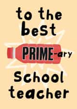 Funny Thank You Card - Primary School Teacher - Prime Drink created by AbiGoLucky