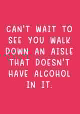 Cheeky Wedding/Engagement Card - Alcohol Aisle created by Pack a Punch Designs