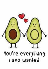 Cute funny anniversary or valentines card - Your my everything avocado pun created by Lauren Osborne