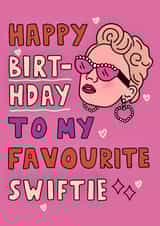 Fun Birthday Card - Taylor Swift - Favourite Swiftie created by Hey Huns It's Nicole