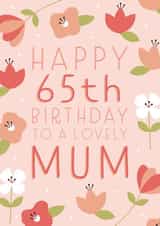Pretty Birthday Card - 65th - Mum created by Juniper and Rose Studio