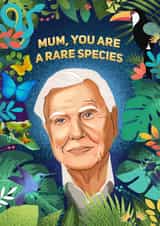 David Attenborough Mum Rare Species Card created by Leonie Jenkins
