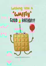 Funny Birthday Card - Waffly Good Day! created by Pencilface