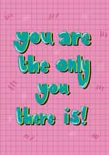 Heartfelt card that reminds someone special that they are truly one-of-a-kind. created by Lou Blakey